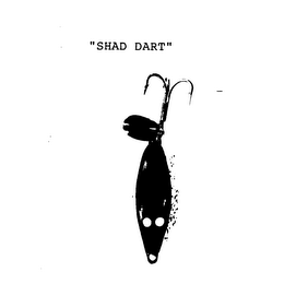 "SHAD DART"