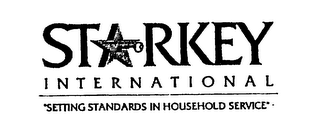 STARKEY INTERNATIONAL "SETTING STANDARDS IN HOUSEHOLD SERVICE"