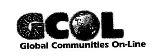 GCOL GLOBAL COMMUNITIES ON-LINE