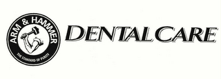 ARM & HAMMER THE STANDARD OF PURITY DENTAL CARE
