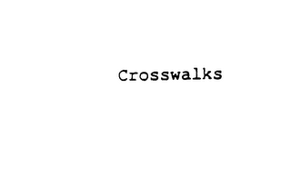 CROSSWALKS TELEVISION