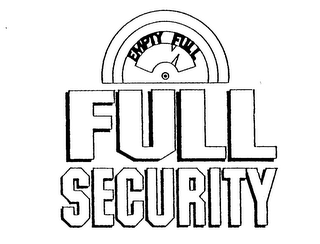 EMPTY FULL FULL SECURITY