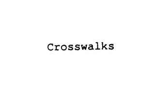 CROSSWALKS