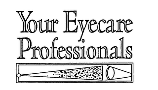 YOUR EYECARE PROFESSIONALS