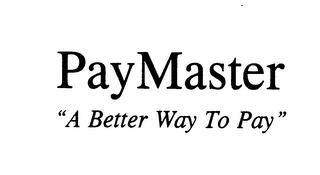 PAYMASTER "A BETTER WAY TO PAY"