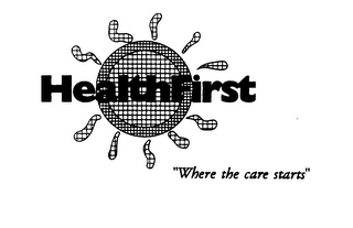 HEALTHFIRST "WHERE THE CARE STARTS"