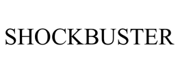 SHOCKBUSTER