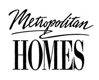 METROPOLITAN HOMES