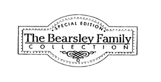 SPECIAL EDITION THE BEARSLEY FAMILY COLLECTION