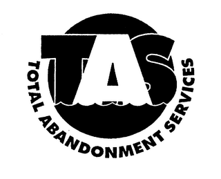 TAS TOTAL ABANDONMENT SERVICES