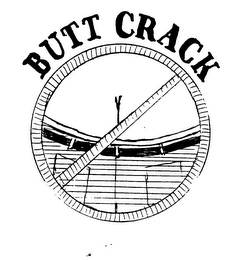 BUTT CRACK