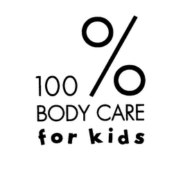 100% BODY CARE FOR KIDS