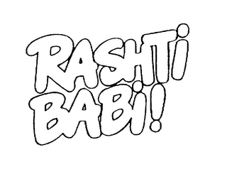 RASHTI BABI!