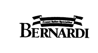 BERNARDI FROZEN ITALIAN SPECIALTIES