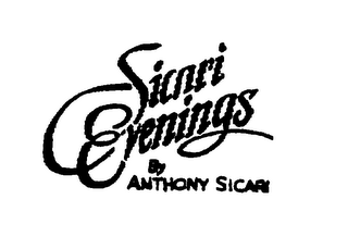 SICARI EVENINGS BY ANTHONY SICARI