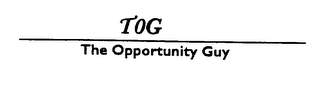 TOG THE OPPORTUNITY GUY