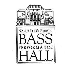 NANCY LEE & PERRY R BASS PERFORMANCE HALL