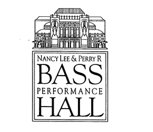 NANCY LEE & PERRY R BASS PERFORMANCE HALL