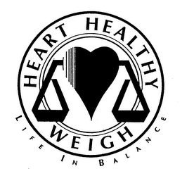 HEART HEALTHY WEIGH LIFE IN BALANCE