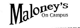 MALONEY'S ON CAMPUS