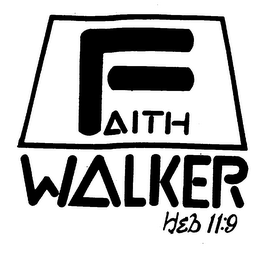 FAITH WALKER HEB 11:9