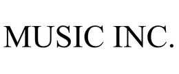 MUSIC INC.