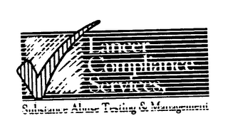 LANCER COMPLIANCE SERVICES, SUBSTANCE ABUSE TESTING & MANAGEMENT