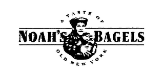 NOAH'S BAGELS A TASTE OF OLD NEW YORK