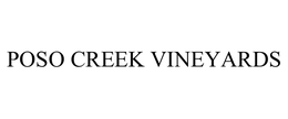 POSO CREEK VINEYARDS