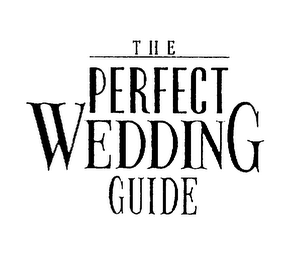 THE PERFECT WEDDING GUIDE