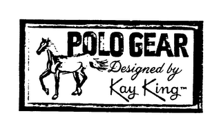 POLO GEAR DESIGNED BY KAY KING