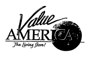 VALUE AMERICA THE LIVING STORE!