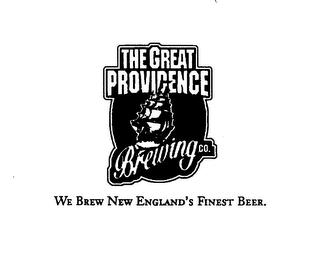 THE GREAT PROVIDENCE BREWING CO. WE BREW NEW ENGLAND'S FINEST BEER.