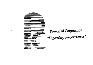 PC POWERFUL CORPORATION "LEGENDARY PERFORMANCE"