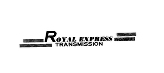 ROYAL EXPRESS TRANSMISSION