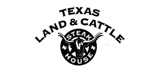 TEXAS LAND & CATTLE STEAK HOUSE