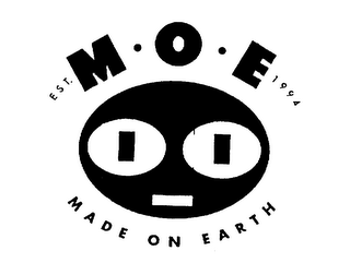 M O E MADE ON EARTH EST. 1994