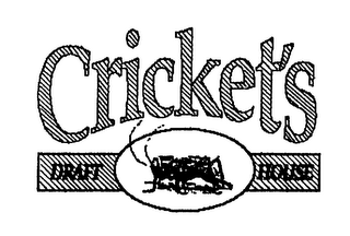 CRICKET'S DRAFT HOUSE