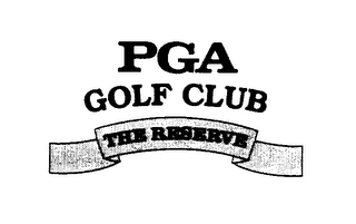 PGA GOLF CLUB THE RESERVE