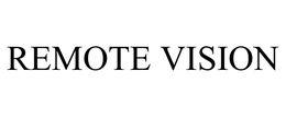 REMOTE VISION