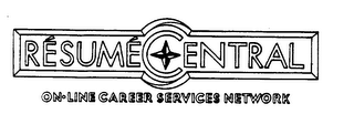 RESUME CENTRAL ON-LINE CAREER SERVICES NETWORK