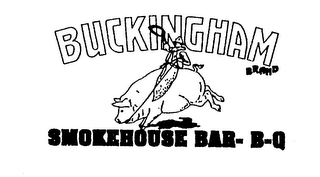 BUCKINGHAM BRAND SMOKEHOUSE BAR- B-Q