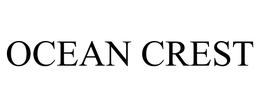 Ocean Crest Seafoods, Inc.