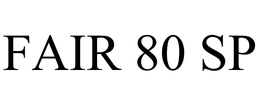 FAIR 80 SP