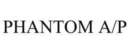 PHANTOM A/P