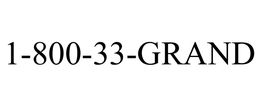 1-800-33-GRAND