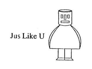 JUS LIKE U