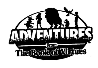 ADVENTURES FROM THE BOOK OF VIRTUES