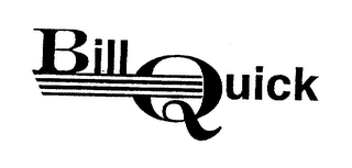 BILL QUICK