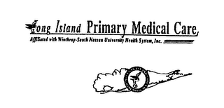 LONG ISLAND PRIMARY MEDICAL CARE AFFILIATED WITH WINTHROP-SOUTH NASSAU UNIVERSITY HEALTH SYSTEM, INC.